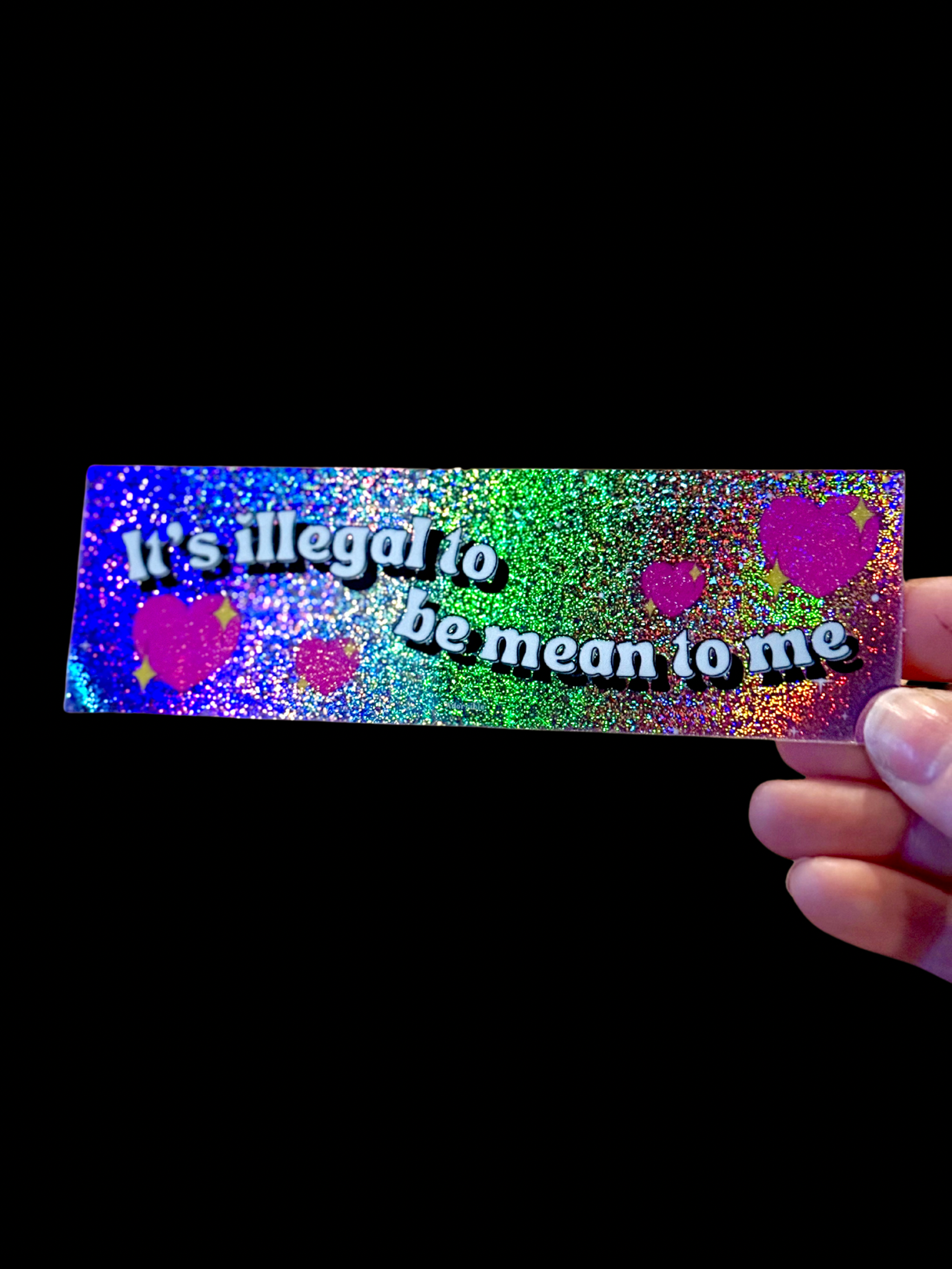 It’s Illegal to be Mean to Me Sticker