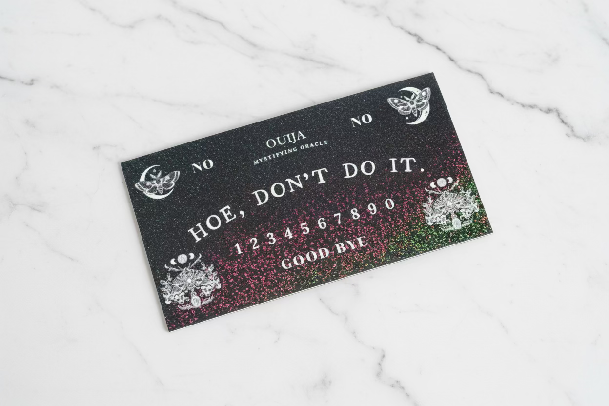 Hoe Don’t Do It Ouija Board Sticker